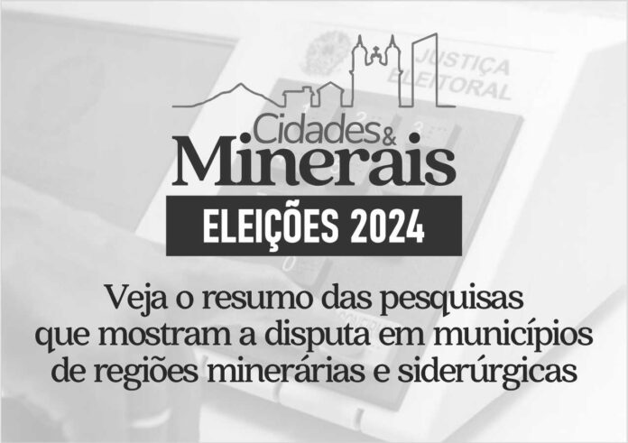 frente (2) Saiba como está a corrida eleitoral a partir dos últimos levantamentos realizados por institutos de pequisa em cidades do Vale do Aço, Quadrilátero Ferrífero e Médio Espinhaço; Cidades & Minerais na cobertura das Eleições 2024