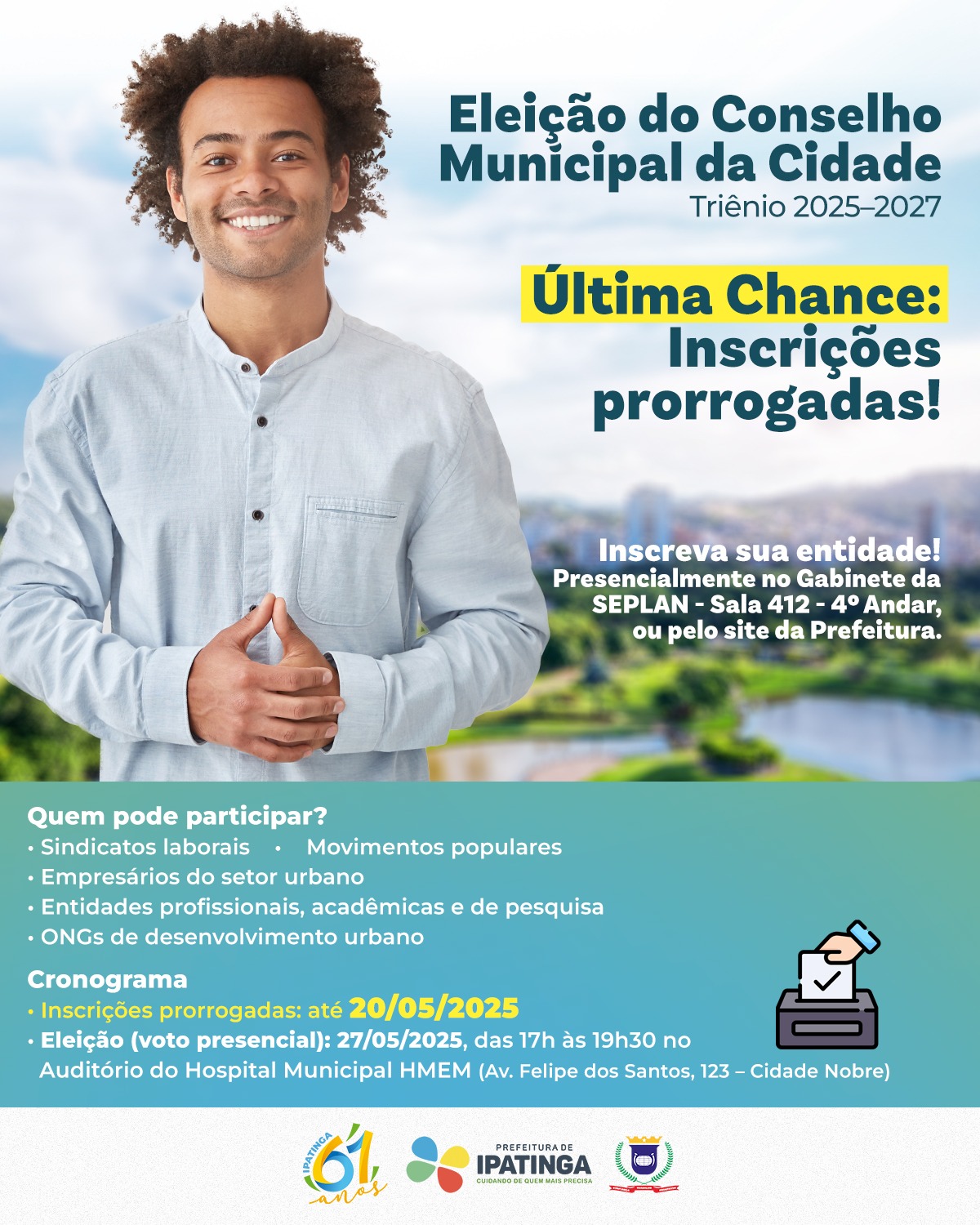 Inscrições prorrogadas até 20 de maio para eleição do Conselho da Cidade de Ipatinga com 27 vagas em disputa 1 Inscrições prorrogadas até 20 de maio para eleição do Conselho da Cidade de Ipatinga com 27 vagas em disputa