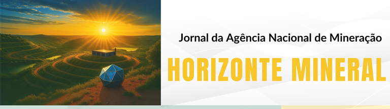 A Agência Nacional de Mineração (ANM) lançou o Horizonte Mineral, seu novo jornal institucional mensal, com o objetivo de ampliar a transparência, fortalecer a comunicação e promover a mineração responsável. Confira os destaques!