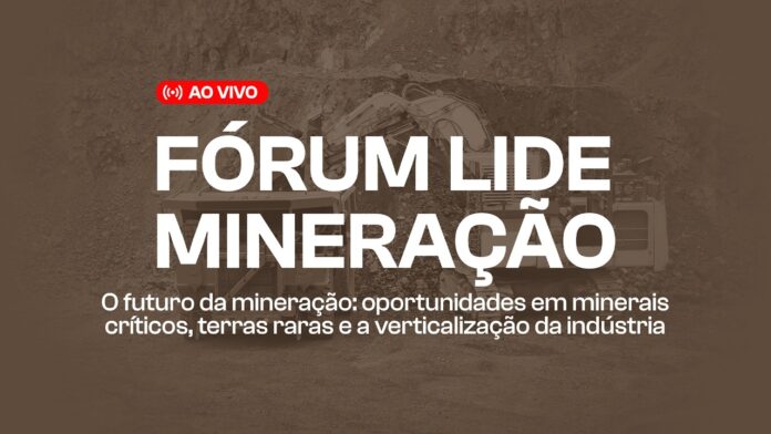 Fórum LIDE Mineração reúne Gustavo Pimenta, executivos e especialistas para discutir minerais críticos, terras raras e verticalização da indústria brasileira