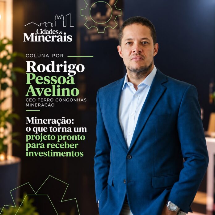 Um projeto mineral pode começar com uma descoberta relevante, mas é a qualidade de sua estruturação que determinará até onde ele pode chegar.